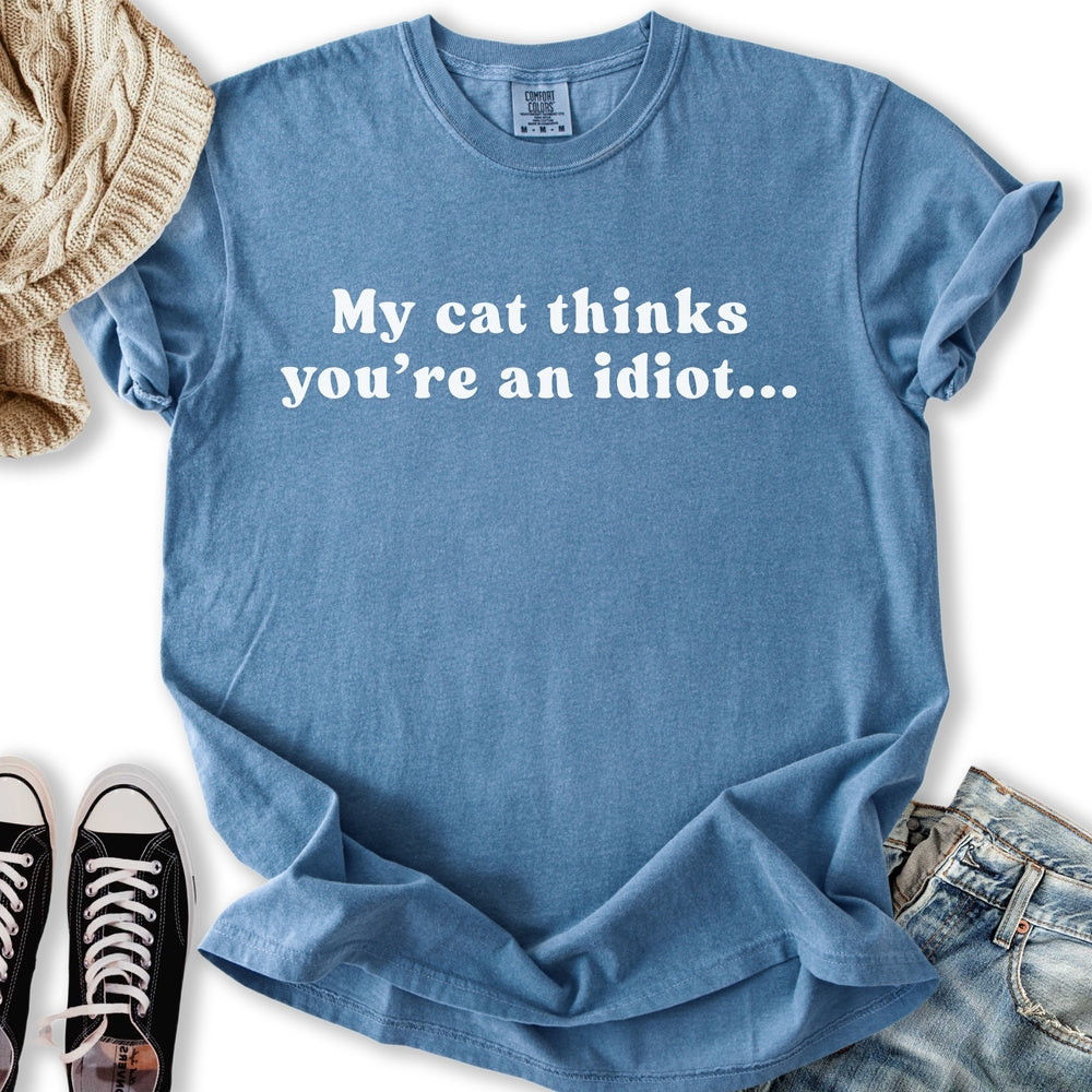 You're an Idiot Relaxed Tee