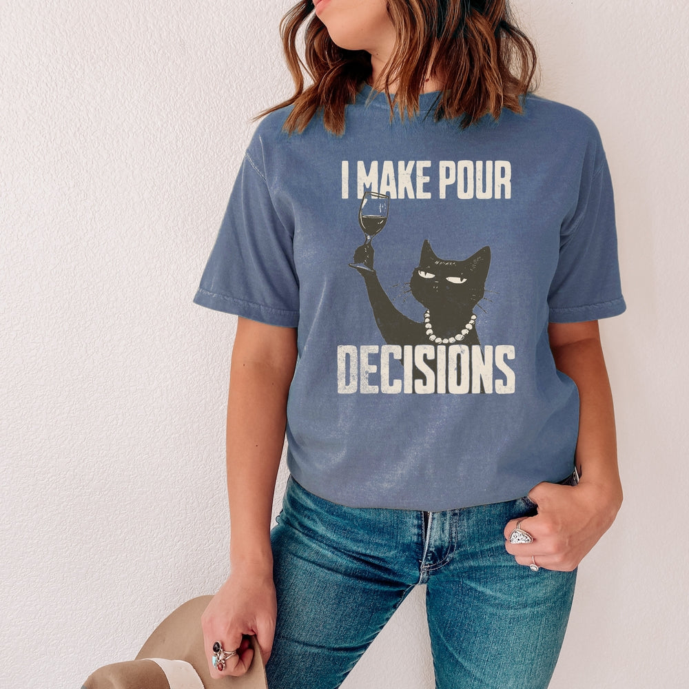 Pour Decisions Relaxed Tee