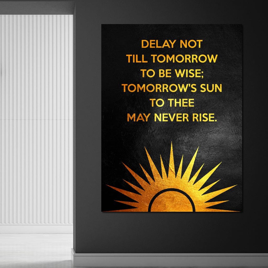Delay Not Wisdom Canvas Wall Art