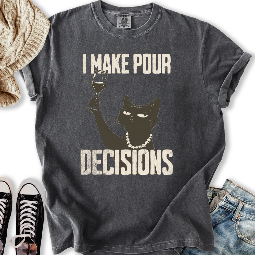 Pour Decisions Relaxed Tee