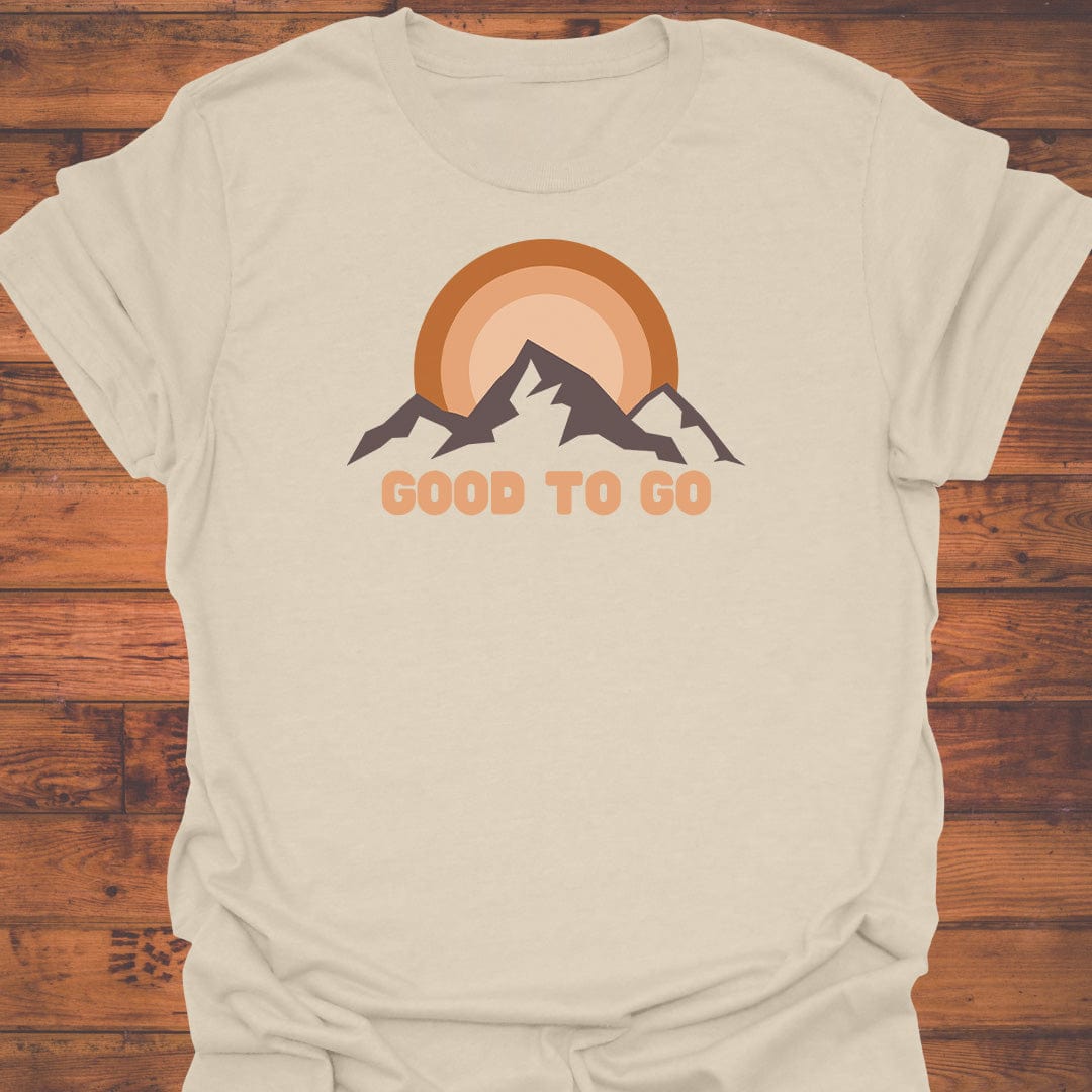 Always Good to Go T-Shirt