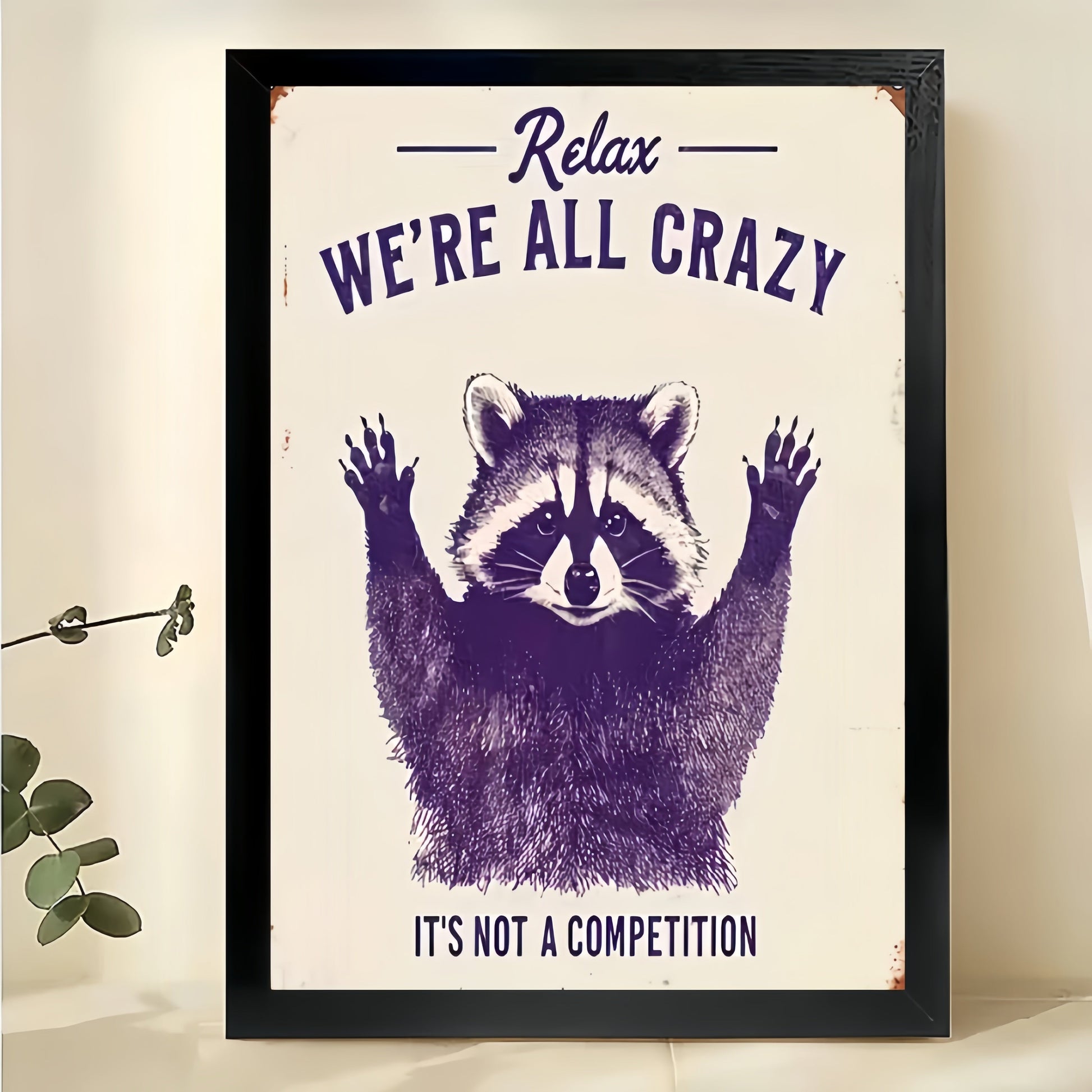 Relax We're All Crazy Raccoon – Funny Vintage Raccoon Wall Art on Natural Wood Canvas