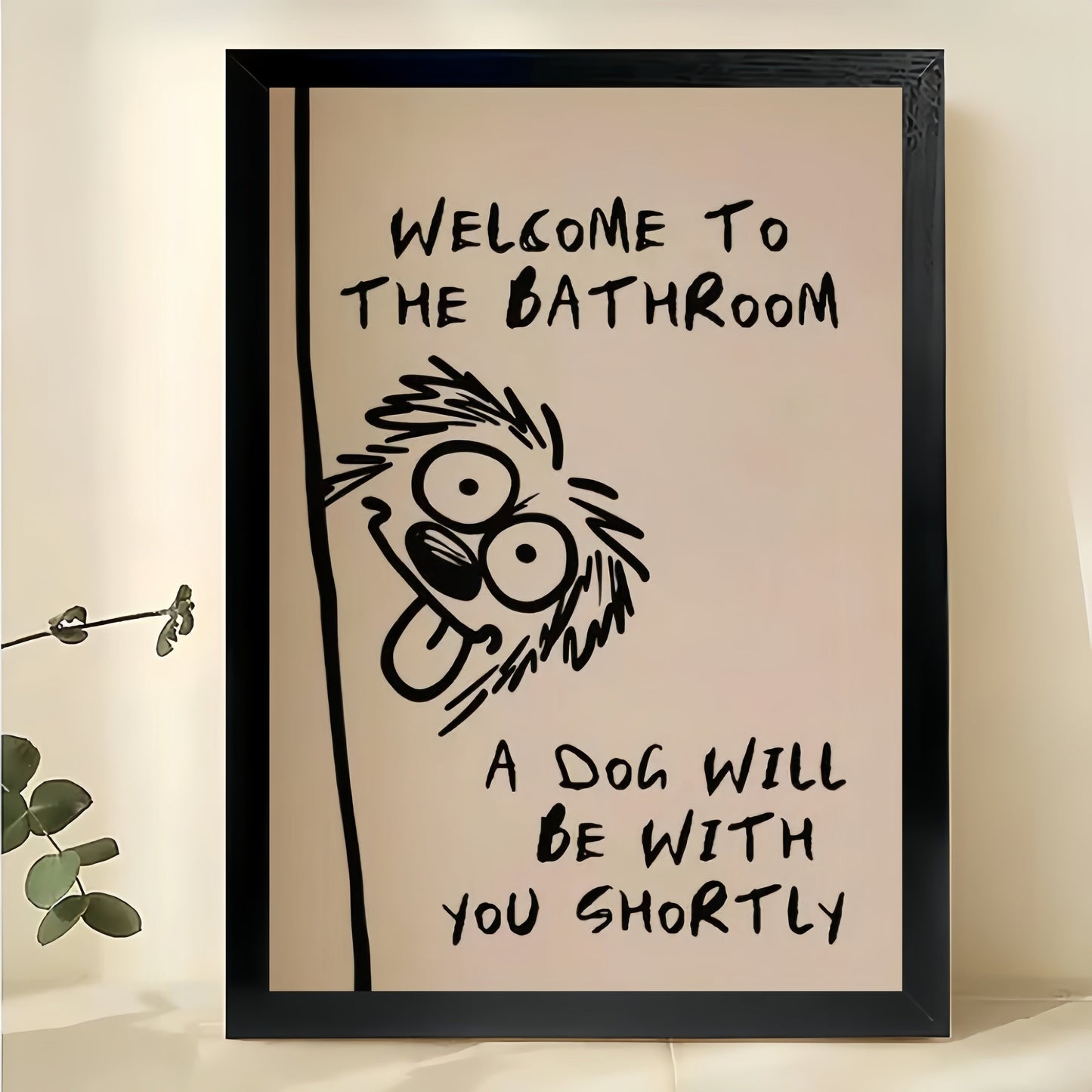 Welcome to the Bathroom Dog – Funny Pet Bathroom Wall Art on Natural Wood Canvas