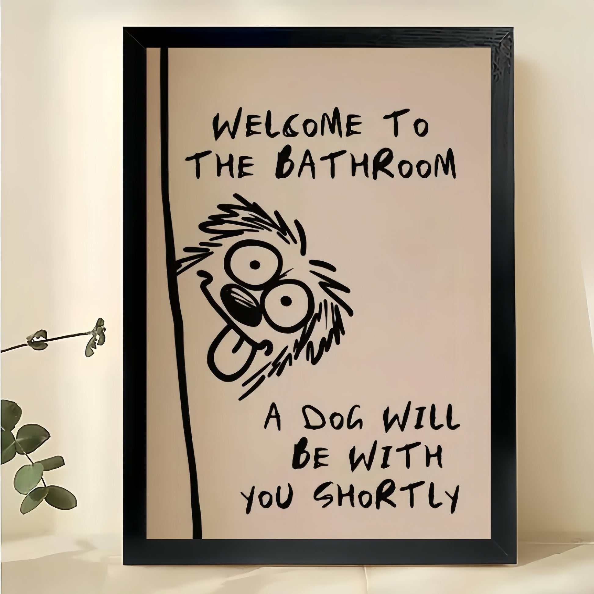 Welcome to the Bathroom Dog – Funny Pet Bathroom Wall Art on Natural Wood Canvas