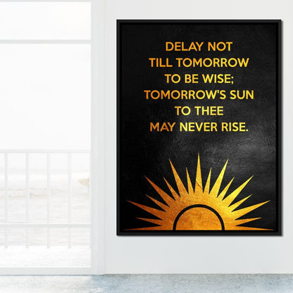 Delay Not Wisdom Canvas Wall Art
