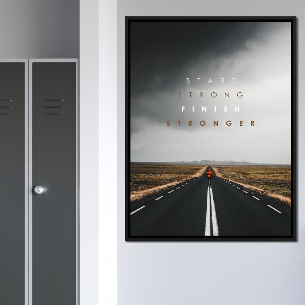 Start Strong Finish Stronger Canvas Wall Art