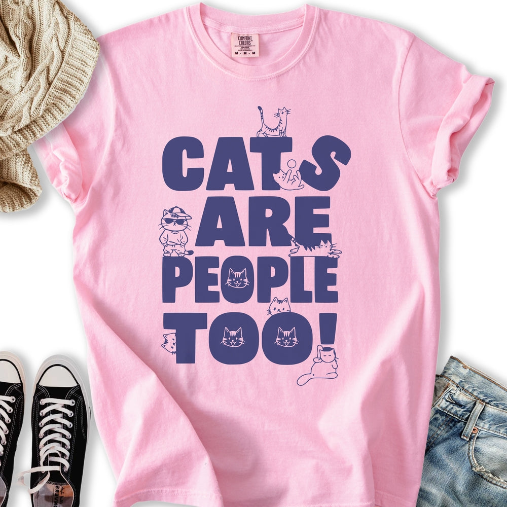 Cats Are People Too Relaxed Tee