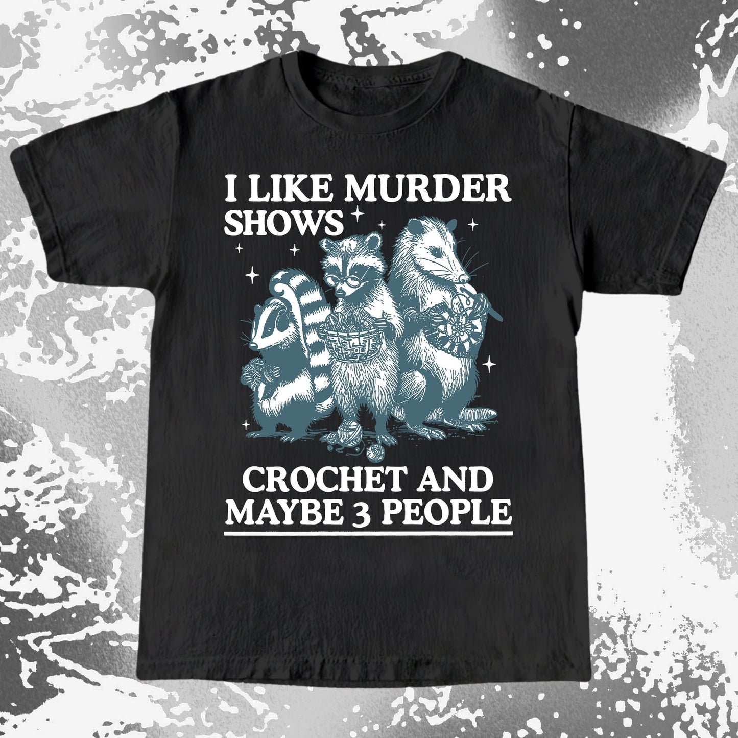 Funny Raccoon Badger Opossum “Murder Shows & Crochet” Shirt, funny meme tee gift (view 2)
