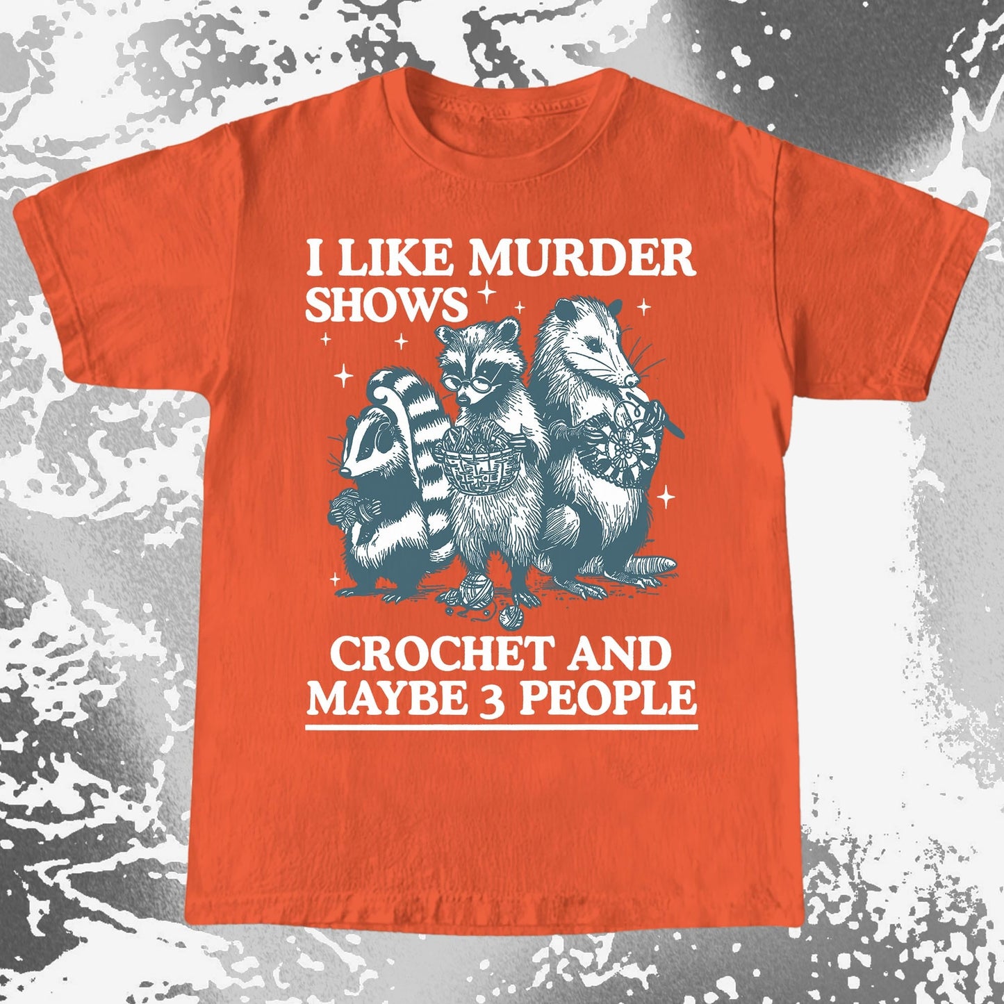 Funny Raccoon Badger Opossum “Murder Shows & Crochet” Shirt, funny meme tee gift (view 8)