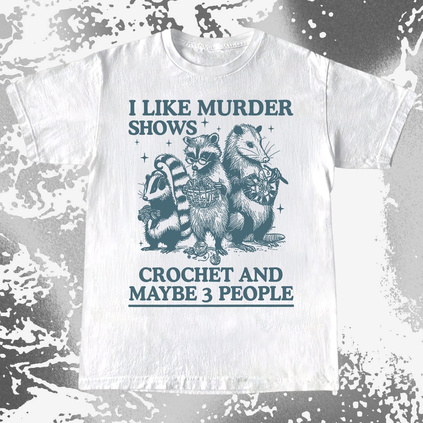 Funny Raccoon Badger Opossum “Murder Shows & Crochet” Shirt, funny meme tee gift
