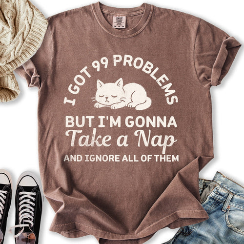 99 Problems Relaxed Tee