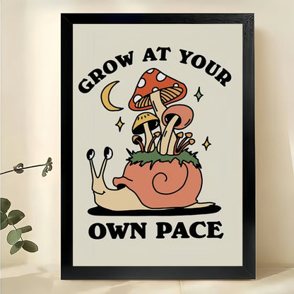 Grow At Your Own Pace Mushroom Snail – Whimsical Motivational Wall Art on Natural Wood Canvas