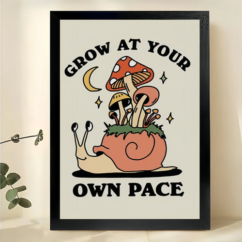 Grow At Your Own Pace Mushroom Snail – Whimsical Motivational Wall Art on Natural Wood Canvas