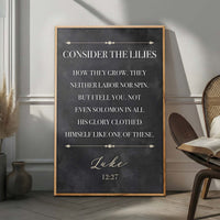 Consider The Lilies - Luke 12:27 Faith Sign
