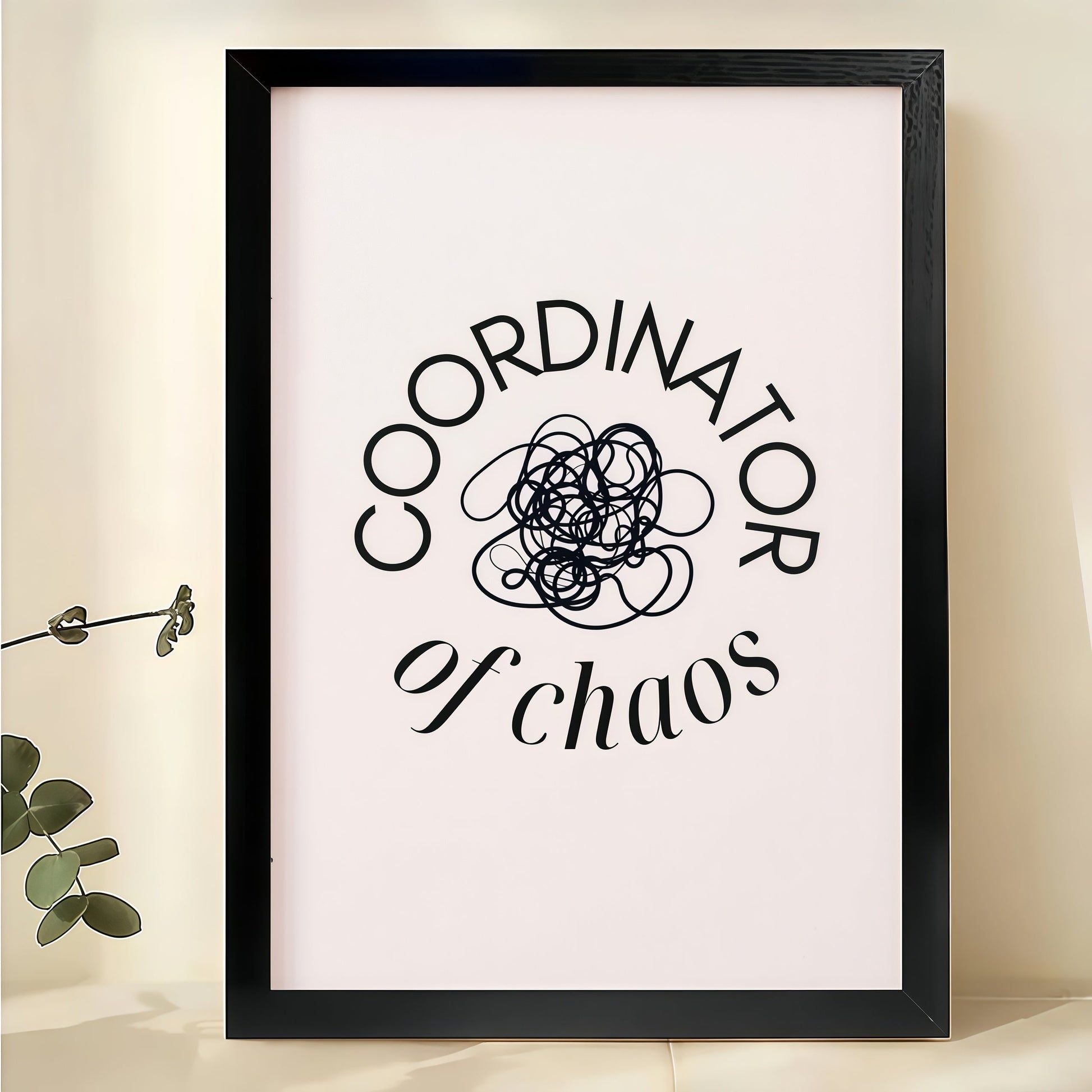 Coordinator of Chaos – Humorous Office & Home Wall Art on Natural Wood Canvas
