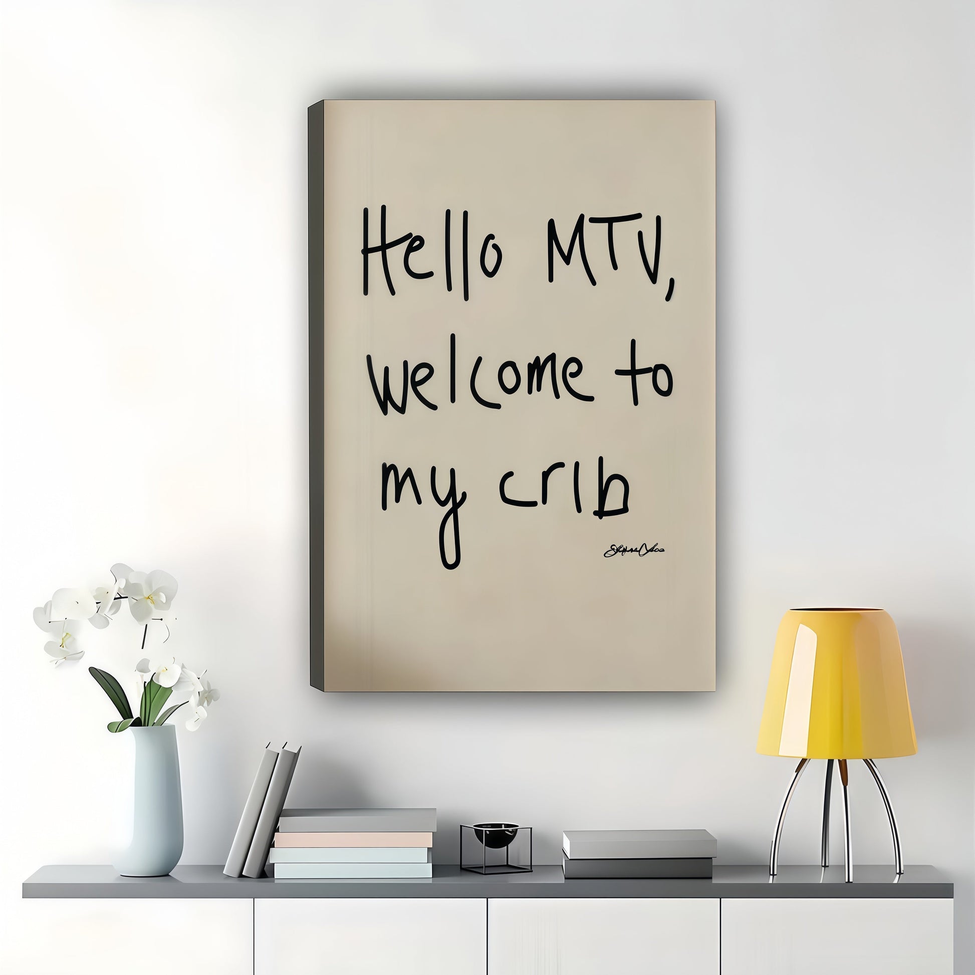 Hello MTV, Welcome to my crib Handwritten Quote – Retro Pop Art on Natural Wood Canvas