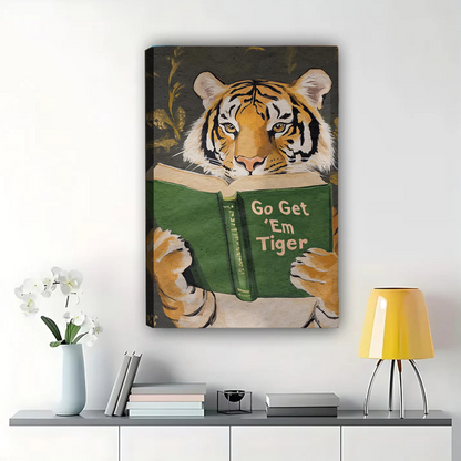 Go Get Em Tiger Wall Art - Motivational Reading Canvas Print
