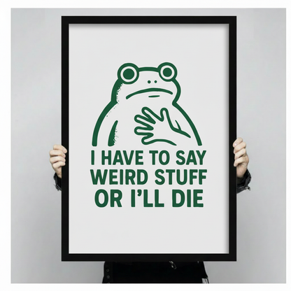 Funny Frog Weird Stuff Quote Canvas Wall Art