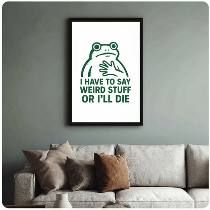 Funny Frog Weird Stuff Quote Canvas Wall Art