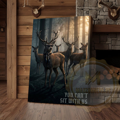 Deer Canvas You Can't Sit With Us Herd Canvas Wall Art