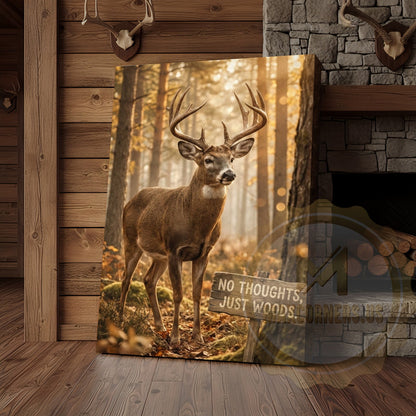 Deer Canvas No Thoughts Just Woods Autumn Canvas Wall Art