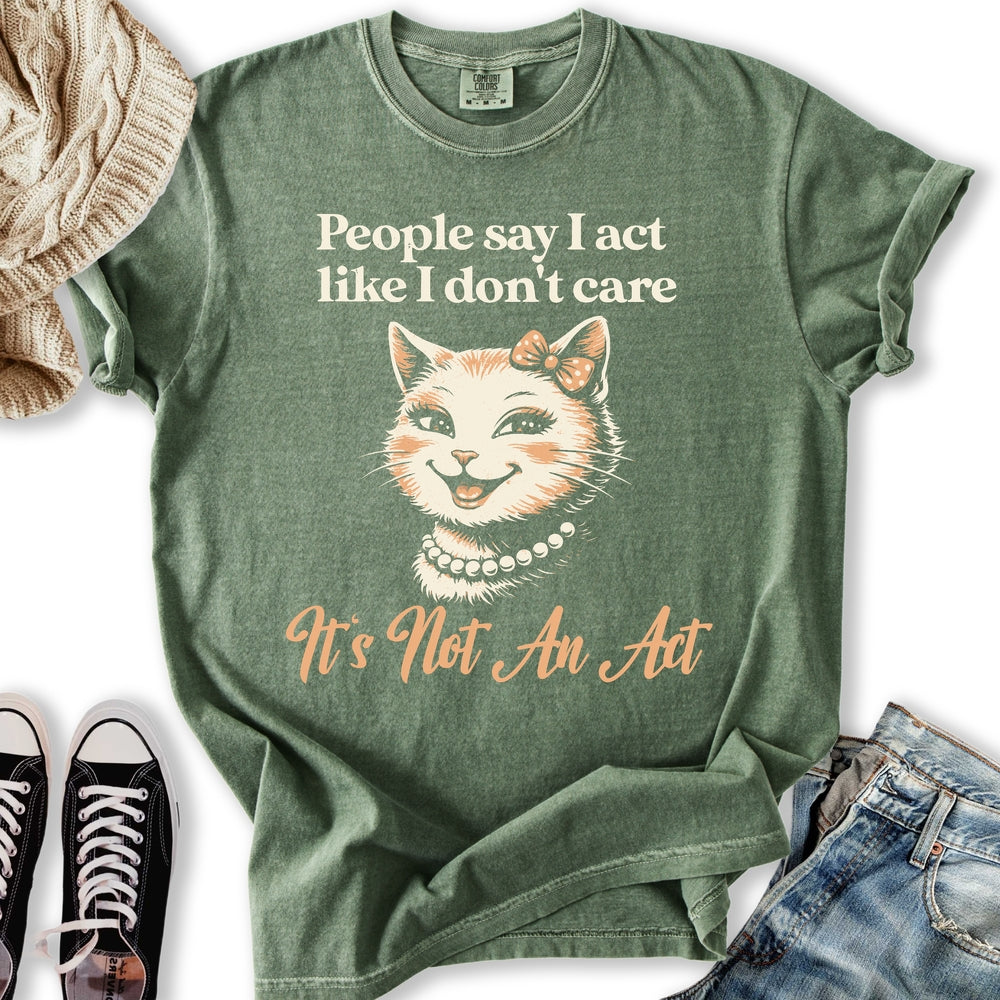Not An Act Relaxed Tee