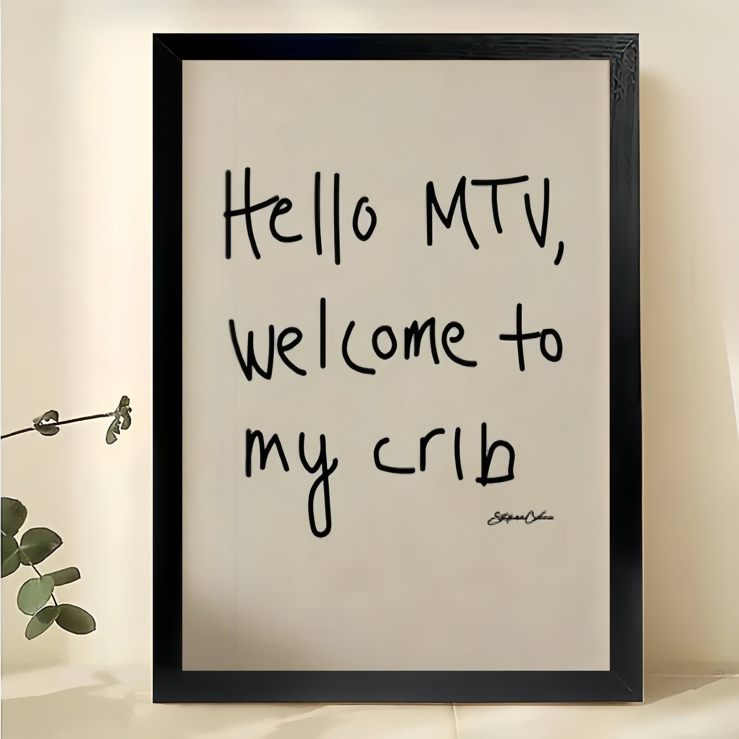 Hello MTV, Welcome to my crib Handwritten Quote – Retro Pop Art on Natural Wood Canvas