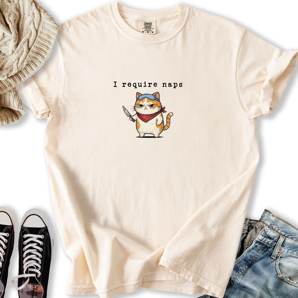 I Require Naps Relaxed Tee