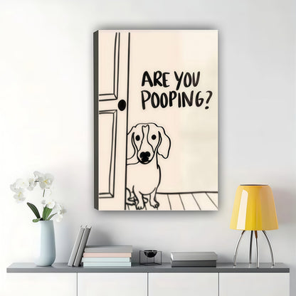 Are You Pooping? Peeking Dachshund – Humorous Bathroom Wall Art on Natural Wood Canvas