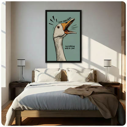 Stop Panicking Everything Will Be Fine Goose Canvas Art