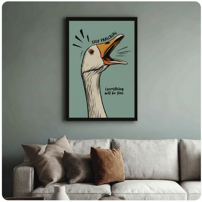 Stop Panicking Everything Will Be Fine Goose Canvas Art