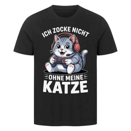 Zocke nicht ohne meine Katze-Pemium T-Shirt