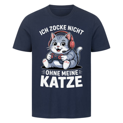 Zocke nicht ohne meine Katze-Pemium T-Shirt