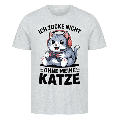 Zocke nicht ohne meine Katze-Pemium T-Shirt