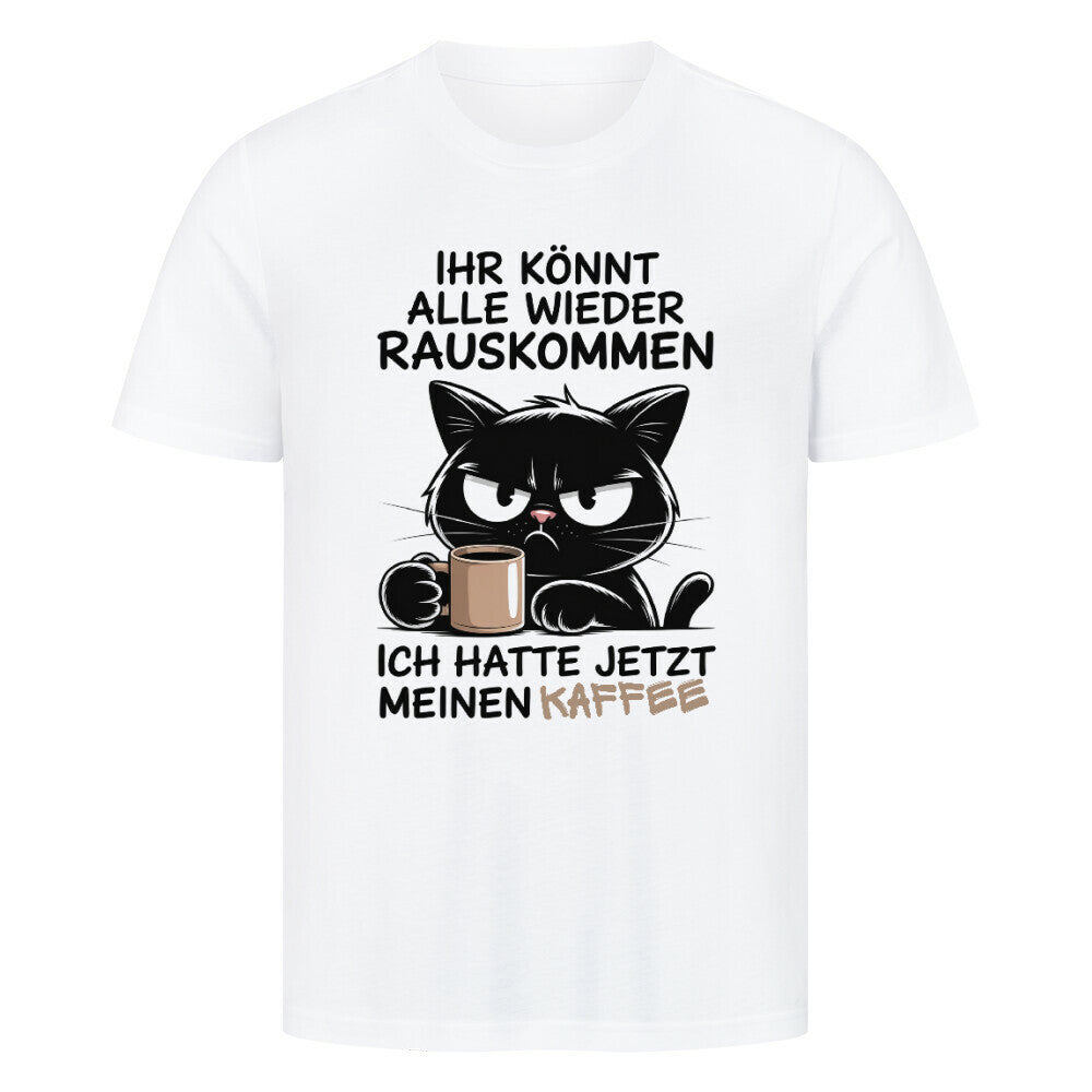Ich hatte meinen Kaffee T-Shirt