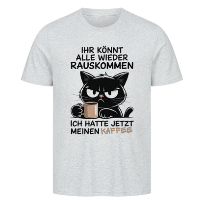 Ich hatte meinen Kaffee T-Shirt