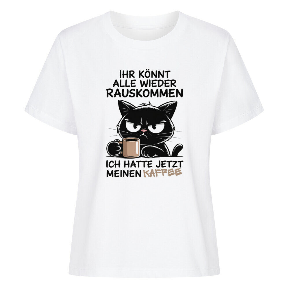 Ich hatte meinen Kaffee Shirt Women