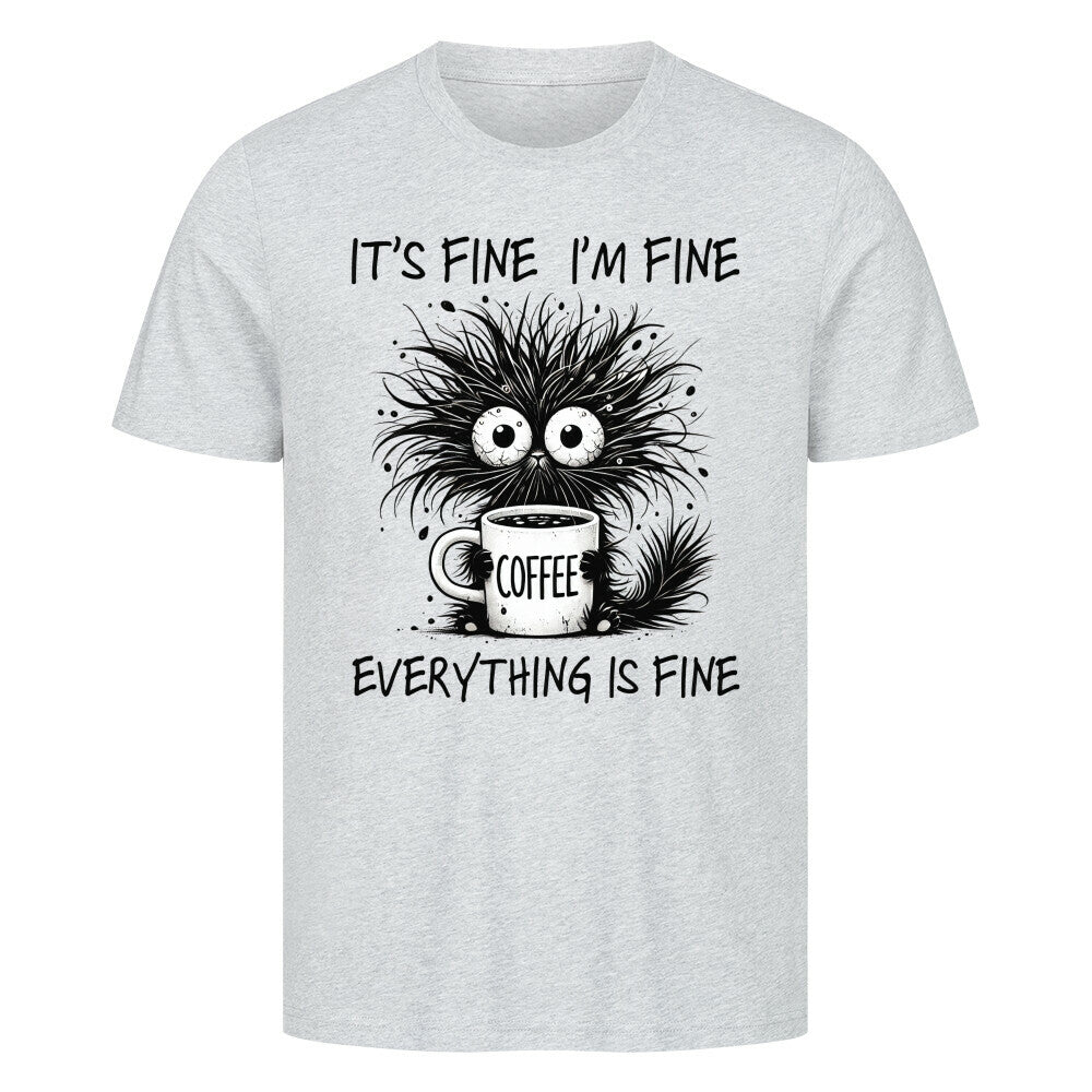 Everything Is Fine T-Shirt