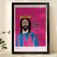 I Saw This Humorous Jesus Parody Wall Art on Natural Wood Canvas