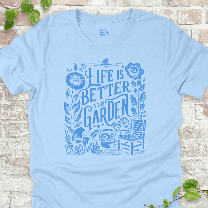 Better in the Garden T-Shirt