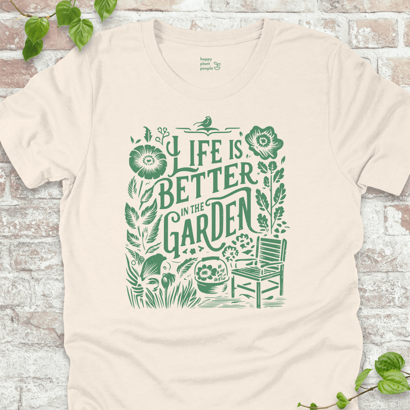 Better in the Garden T-Shirt