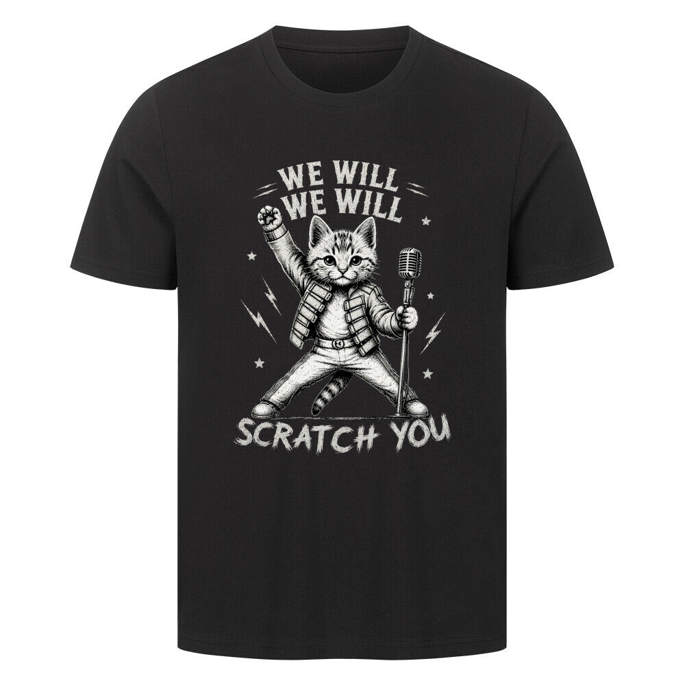 We Will Scratch You T-Shirt