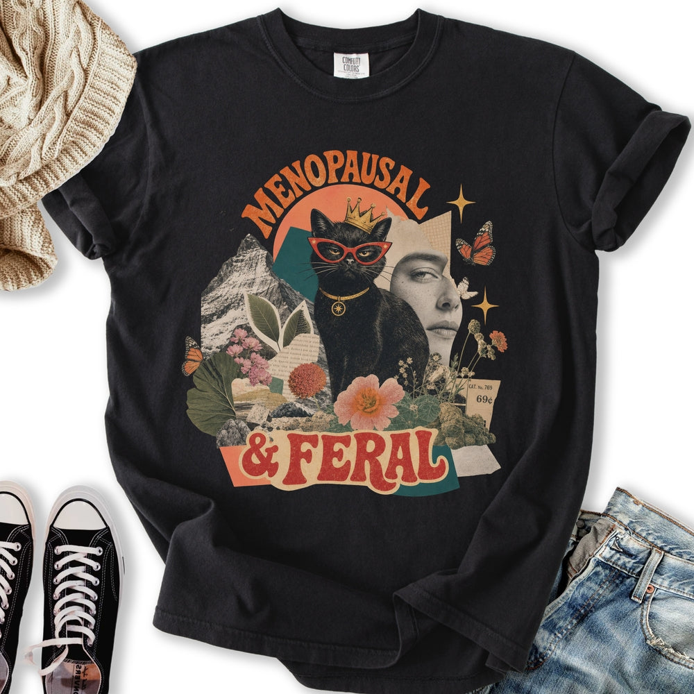 Menopausal and Feral Relaxed Tee