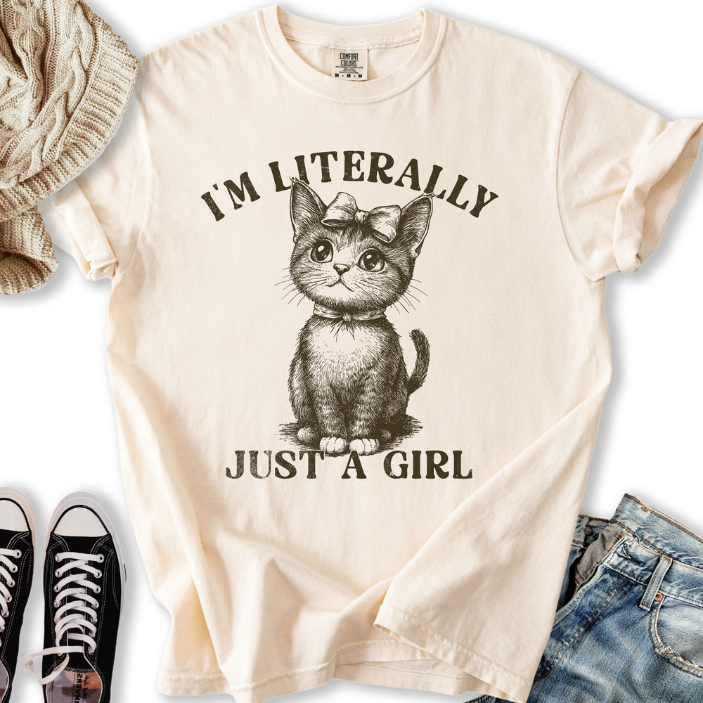 Literally Just A Girl Relaxed Tee