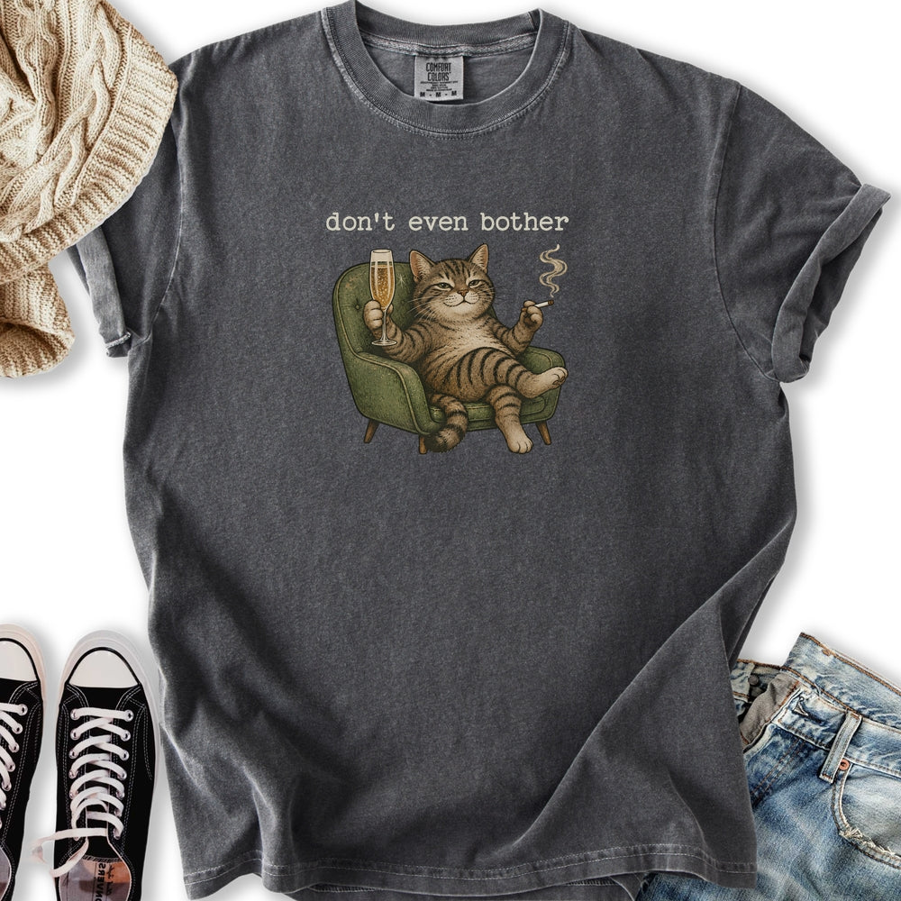 Don't Even Bother Relaxed Tee