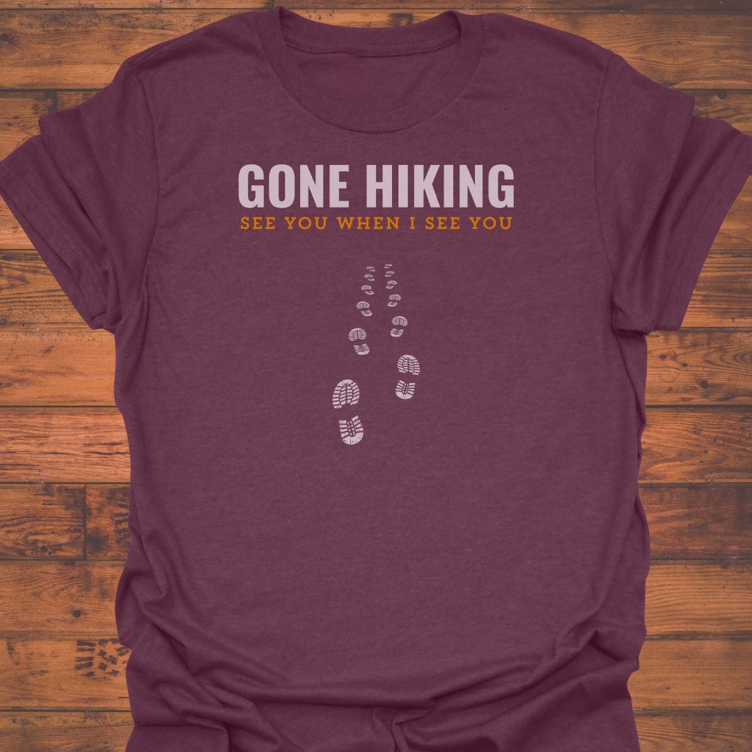 Gone Hiking T-Shirt