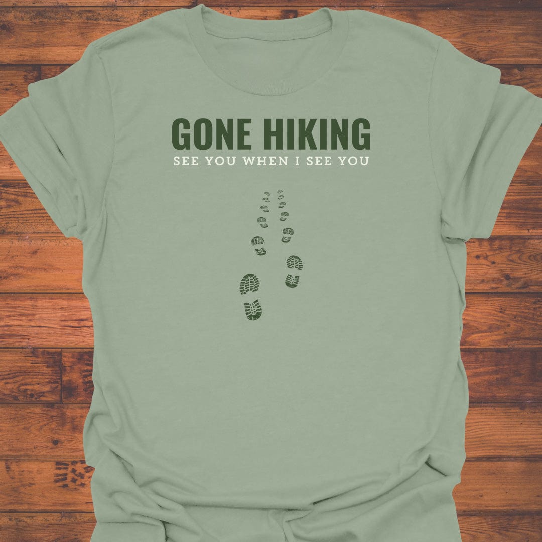 Gone Hiking T-Shirt