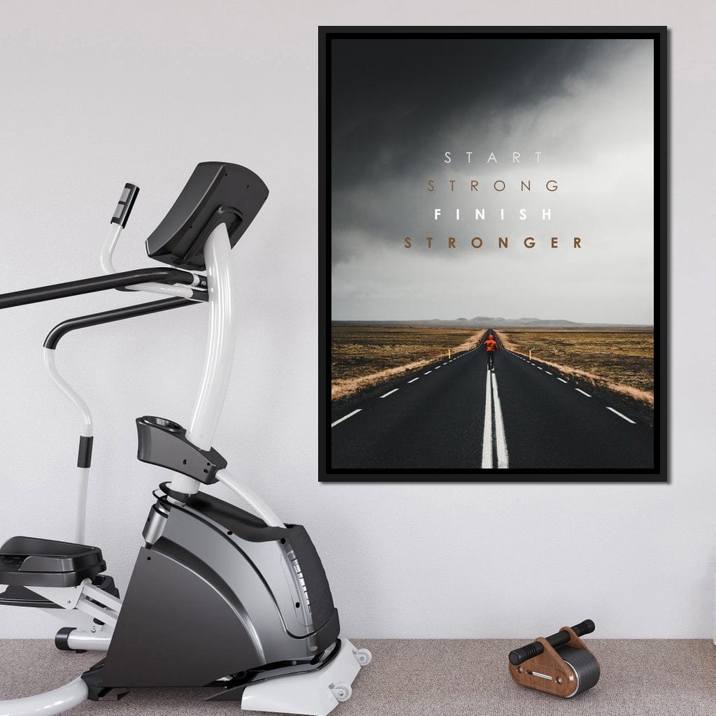 Start Strong Finish Stronger Canvas Wall Art