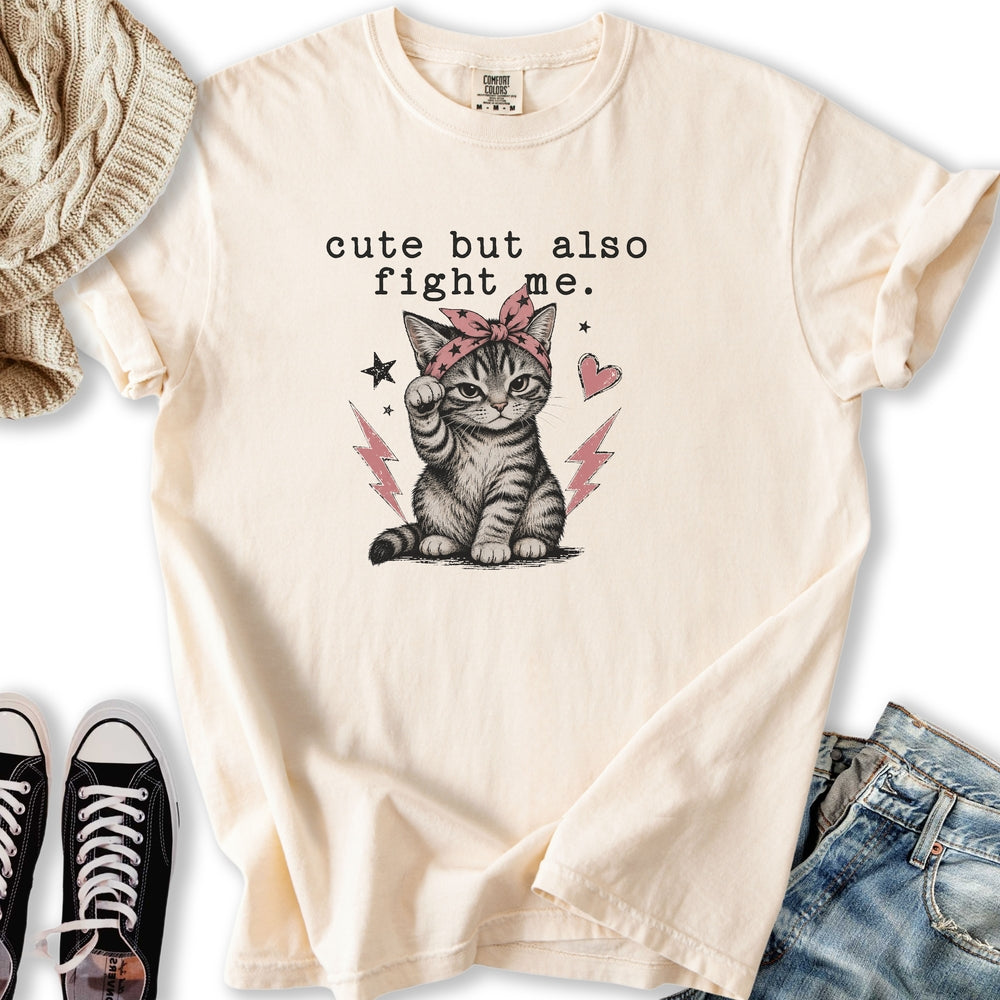 Cute But Fight Me Relaxed Tee