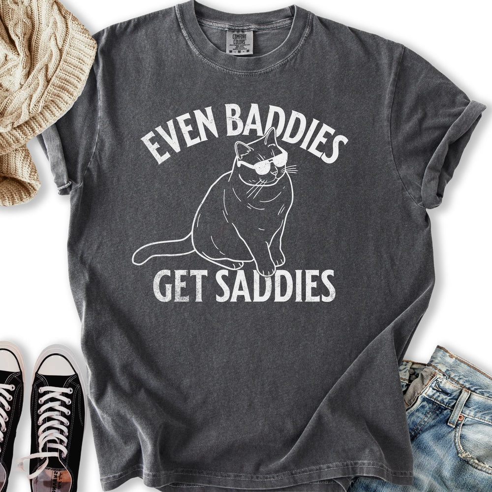 Baddies Get Saddies Relaxed Tee